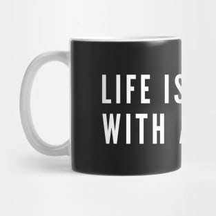 Life Is Better With A Beard Mug